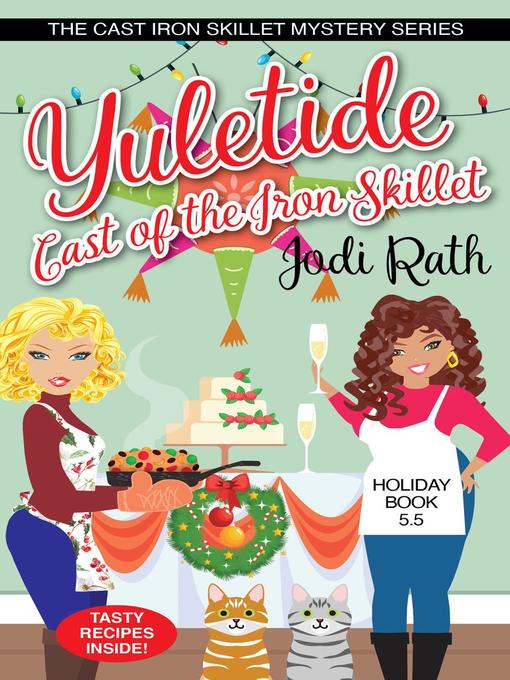 Title details for Yuletide Cast of the Iron Skillet by Jodi Rath - Available